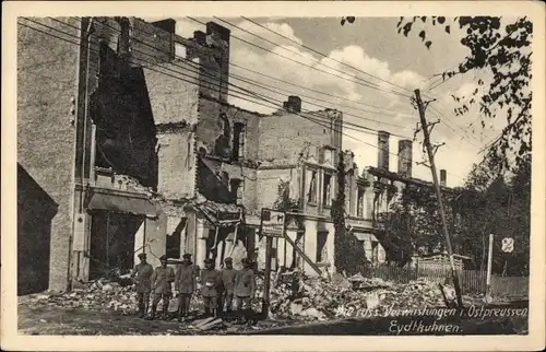 Ak Tschernyschewskoje Eydtkuhnen Ostpreußen, Kriegszerstörungen, I WK