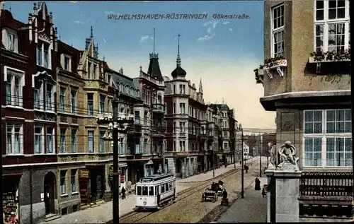 Ak Rüstringen Wilhelmshaven in Niedersachsen, Gökerstraße, Straßenbahn