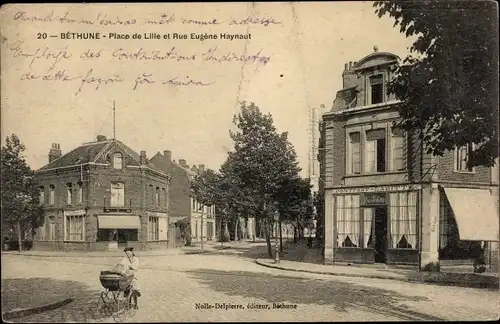 Ak Béthune Pas de Calais, Place de Lille und Rue Eugene Haynaut