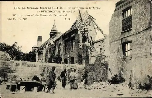 Ak Berthonval Pas de Calais, Der Große Krieg 1914-15, Was von der Farm übrig bleibt