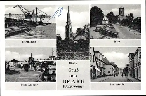 Ak Brake an der Unterweser in Oldenburg, Kaje, Breitestraße, Pieranlagen, beim Anleger, Kirche