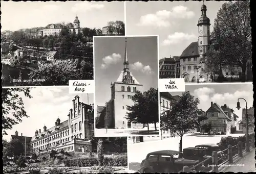 Ak Eisenberg in Thüringen, Schloss, Rathaus, Schillerschule, Ernst-Thälmann-Platz, Stadtkirche