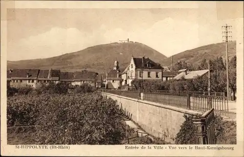 Ak St Hippolyte Haut Rhin, Eingang zur Stadt, Blick Richtung Haut Koenigsbourg