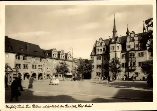 Ak Saalfeld an der Saale Thüringen, Rathaus mit der historischen Gaststätte Hotel Anker