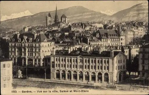 Ak Genève Genf Stadt, Blick auf die Stadt, Salève und den Mont Blanc