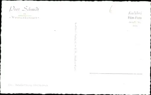 Ak Schauspieler Peer Schmidt in Wunschkonzert, Portrait, Autogramm