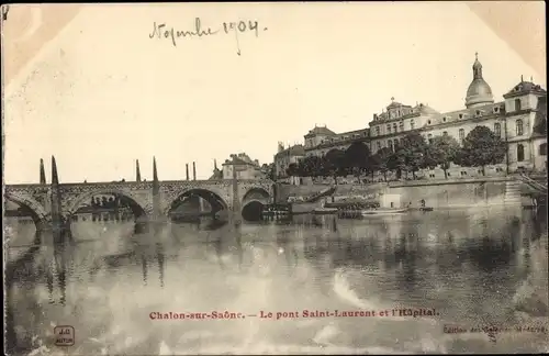 Ak Chalon sur Saône Saône et Loire, Die Saint-Laurent-Brücke und das Krankenhaus