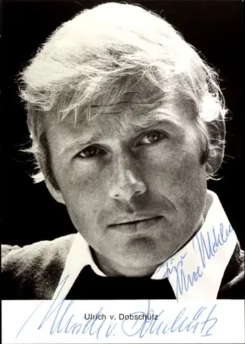 Ak Schauspieler Ulrich von Dobschütz, Porträt, Autogramm