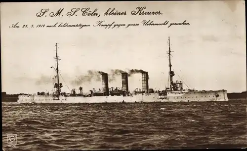 Ak Deutsches Kriegsschiff, SMS Cöln, Kleiner Kreuzer, Kaiserliche Marine, 1914 gesunken