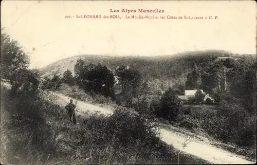 Ak Saint Léonard des Bois Sarthe, Le Moulin Neuf und die Côtes de St. Laurent