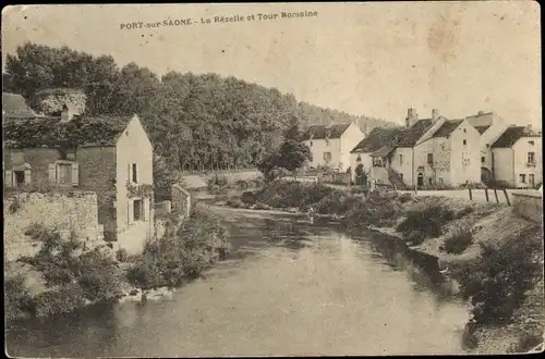 Ak Port sur Saône Haute Saône, La Rezelle und Römischer Turm
