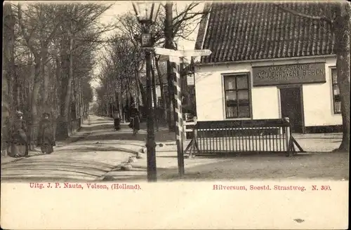 Ak Hilversum Nordholland Niederlande, Soestd. Straatweg