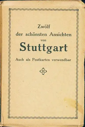 12 alte Ak Stuttgart in Württemberg im Sammelalbum, diverse Ansichten