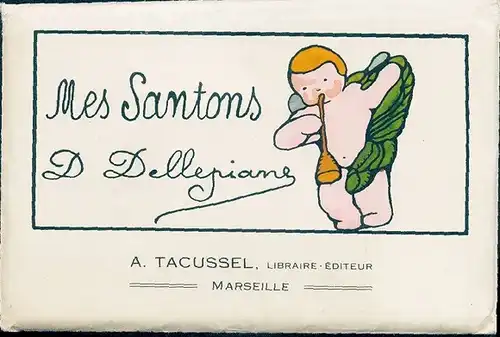 12 Ak Marseille Bouches du Rhône, Serie Mes Santons D Dellepiane, A. Tacussel, diverse Zeichnungen