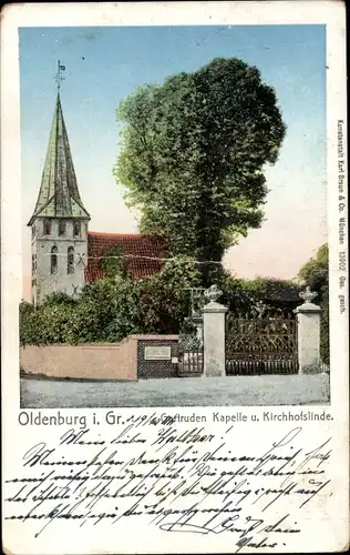 Ak Oldenburg im Großherzogtum Oldenburg, Kirchhofslinde und Gertrudenkapelle