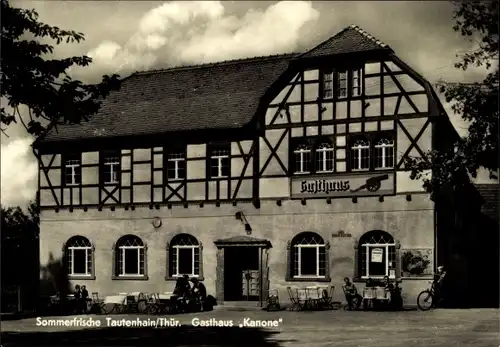 Ak Tautenhain in Thüringen, Gasthaus Kanone, Inh. Kurt Sörgel