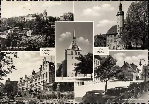 Ak Eisenberg in Thüringen, Schloss, Rathaus, Schillerschule, Ernst-Thälmann-Platz, Stadtkirche