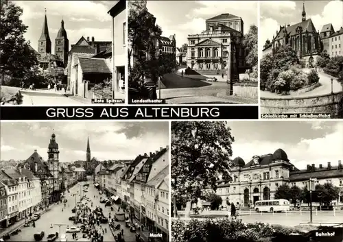 Ak Altenburg in Thüringen, Rote Spitzen, Landestheater, Schlosskirche mit Auffahrt, Markt, Bahnhof