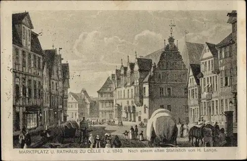 Künstler Ak Celle in Niedersachsen, Stahlstich, Marktplatz und Rathaus i. J. 1840