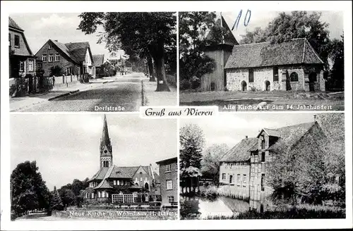 Ak Wieren Wrestedt in der Lüneburger Heide, Dorfstraße, Neue Kirche, Alte Kirche aus dem 14 Jhr.