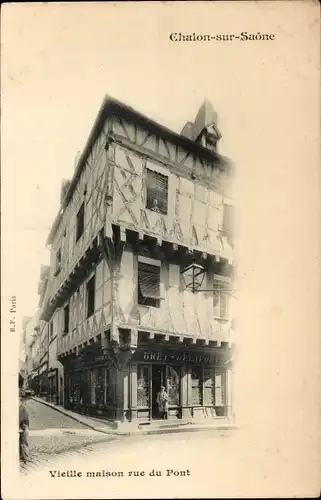 Ak Chalon sur Saône Saône et Loire, Altes Haus rue du Pont