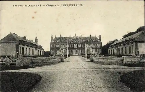 Ak Mamers Sarthe, Chateau de Chereperrine