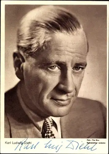 Ak Schauspieler Karl Ludwig Diehl, Portrait, Autogramm