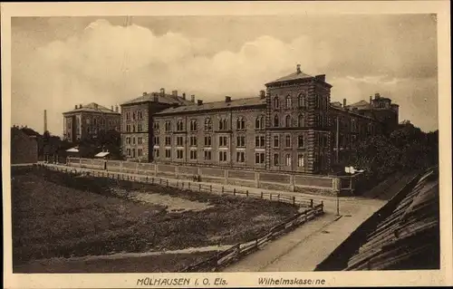 Ak Mulhausen Mühlhausen Elsass Bas Rhin, Wilhelmskaserne