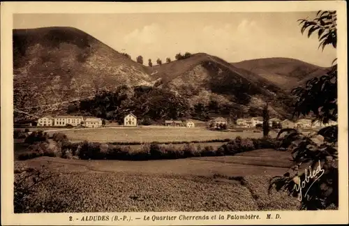 Ak Aldudes Pyrénées Atlantiques, Le Quartier Cherrenda et la Palombière
