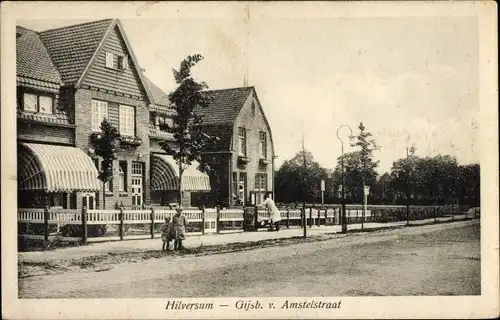 Ak Hilversum Nordholland Niederlande, Gijsb. v. Amstelstraat