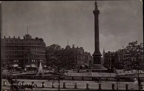 Ak London City England, Trafalgar Square and Grand Hotel