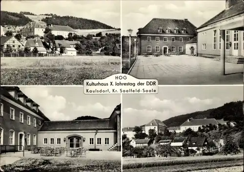 Ak Kaulsdorf an der Saale, HOG Kulturhaus X. Jahrestag der DDR, Ortsansichten