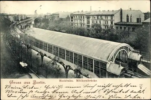 Ak Berlin Mitte, Hochbahn, Möckernbrücke