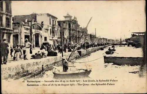 Ak Saloniki Thessaloniki Griechenland, Brand 1917, The Quays, the Splendid Palace