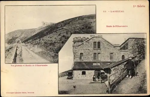 Ak L'Aigoual Lozère, Vue générale et Montée de l'Observatoire, Entrée