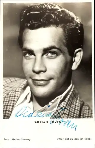 Ak Schauspieler Adrian Hoven, Portrait, Autogramm, Film Wer bist du den ich liebe