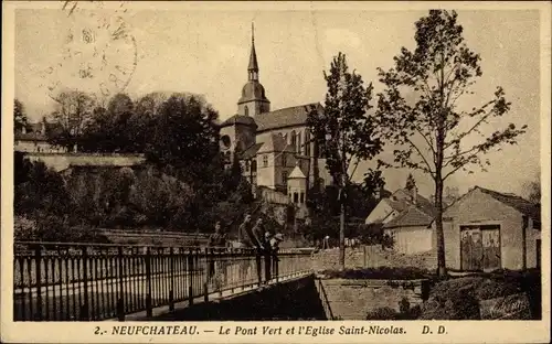 Ak Neufchâteau Lothringen Vogesen, Le Pont Vert und l&#39;Eglise Saint Nicolas