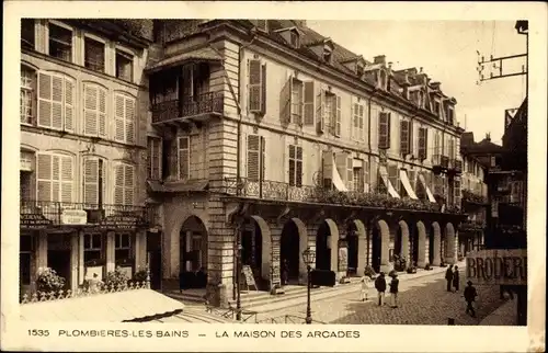 Ak Plombières les Bains Lothringen Vogesen, la maison des arcades