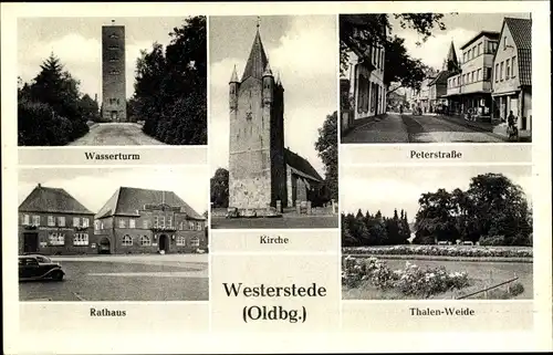 Ak Westerstede in Oldenburg Ammerland, Kirche, Wasserturm, Rathaus, Peterstraße, Thalen-Weide