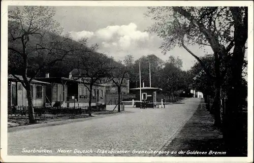 Ak Saarbrücken im Saarland, Neuer Deutsch Französischer Grenzübergang an der Goldenen Bremm