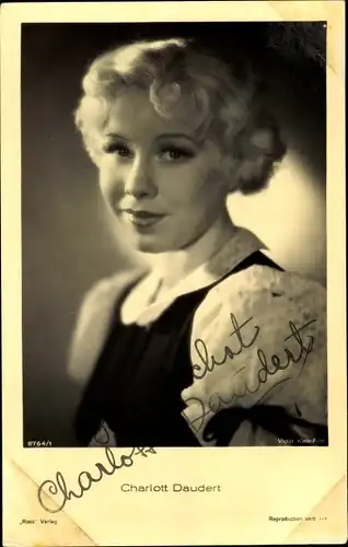 Ak Schauspielerin Charlott Daudert, Portrait, Autogramm