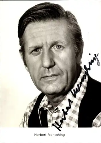 Ak Schauspieler Herbert Mensching, Portrait, Autogramm