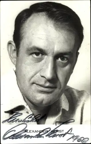 Ak Schauspieler Alexander Kerst, Portrait, Autogramm
