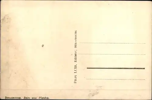Ak Strasbourg Straßburg Elsass Bas-Rhin, Bain aux Plantes