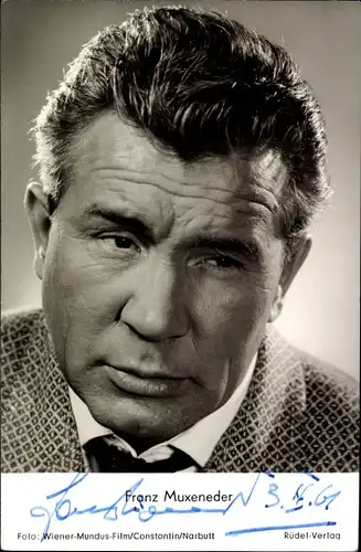 Ak Schauspieler Franz Muxeneder, Portrait, Autogramm