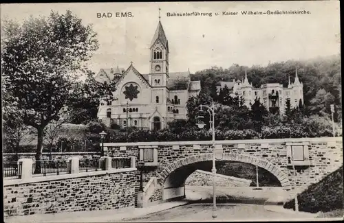 Ak Bad Ems an der Lahn, Bahnunterführung, Kaiser Wilhelm Gedächtniskirche