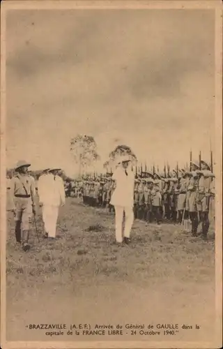 Ak Brazzaville Französisch Kongo, Arrivée du General de Gaulle, 1940