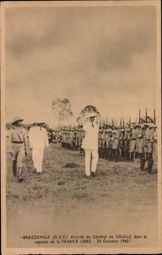 Ak Brazzaville Französisch Kongo, Arrivée du General de Gaulle, 1940