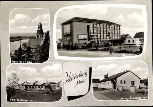 Ak Kelsterbach am Main, Evang. Kindergarten, Kath. Kindergarten, Rathaus, Herz-Jesu-Kirche