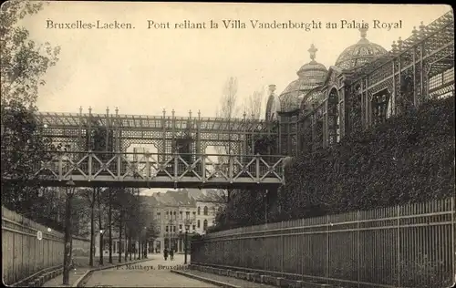 Ak Laeken Brüssel Brüssel, Brücke, die die Villa Vandenborght mit dem Königspalast verbindet